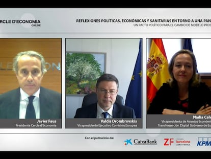 La vicepresidenta tercera del Gobierno y ministra Nadia Calviño; el presidente del Círculo de Economía, Javier Faus, y el vicepresidente ejecutivo de la Comisión Europea, Valdis Dombrovskis.