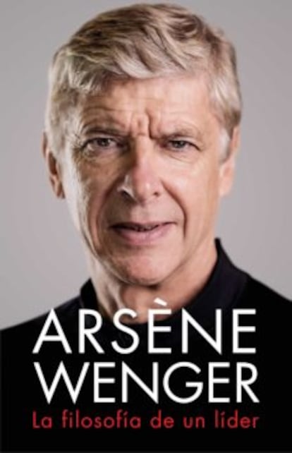 Portada del libro Arsène Wenger, La filosofía de un líder.