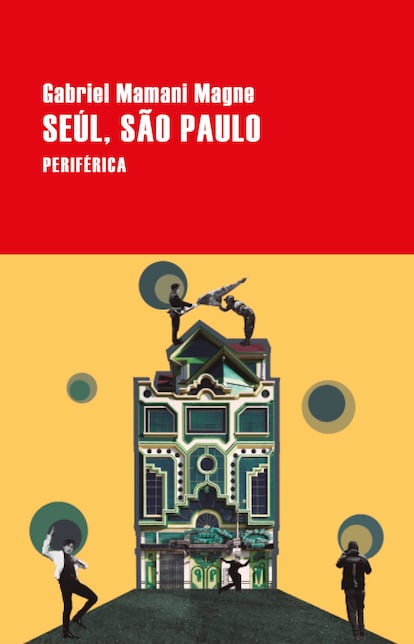 Portada de 'Seúl, São Paulo', de Gabriel Mamani Magne. EDITORIAL PERIFÉRICA