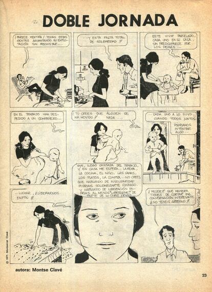Montse Clavé (Villamartín, 1946) es dibujante de cómic, escritora y gastrónoma y fue la otra mitad de Negra y Criminal, la primera librería específica que abrió en Barcelona. Publicó en revistas como 'Butifarra!', 'Trocha / Troya' o 'Más Madera!', Fue una de las primeras autoras en trabajar con contenidos de género en España.