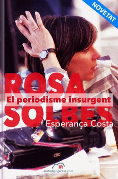 Portada del libro sobre Rosa Solbes, escrito por Esperan&ccedil;a Costa. 