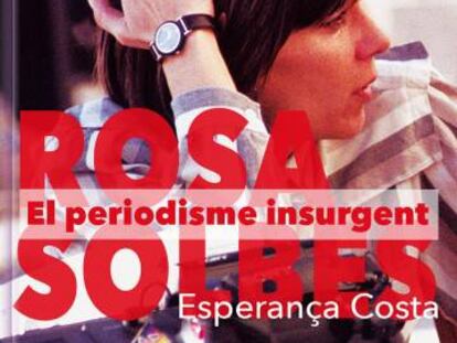Portada del libro sobre Rosa Solbes, escrito por Esperan&ccedil;a Costa. 
