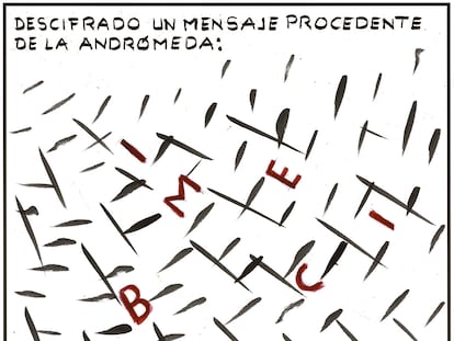 El Roto: un mensaje llega de Andrómeda