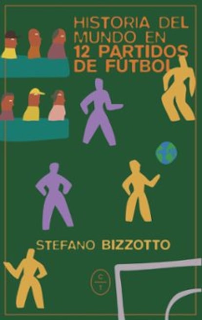 Historia del Mundo en 12 partidos de fútbol.