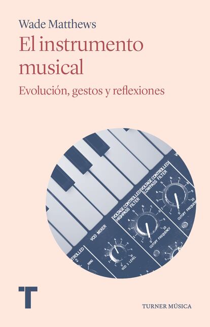 Portada de 'El instrumento musical', de Wade Matthews. EDITORIAL TURNER