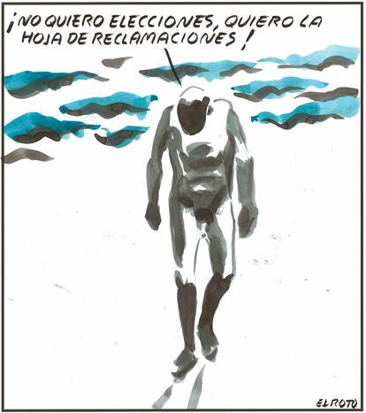 El Roto: no quiero elecciones