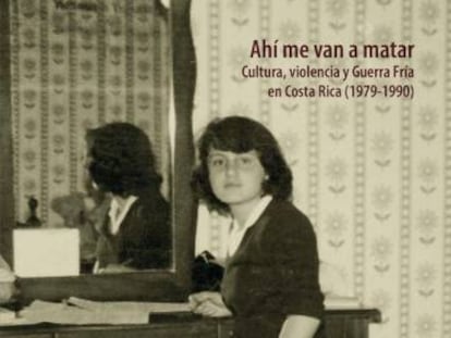 Portada de 'Ahí me van a matar'.