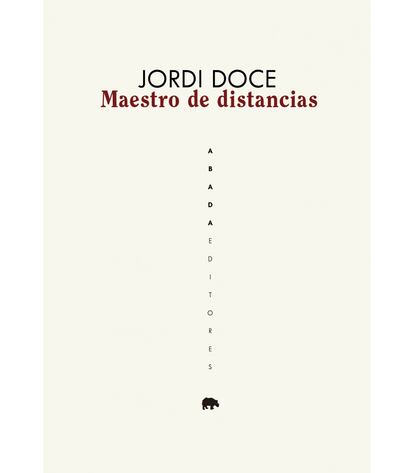 Portada de 'Maestro de distancias', de Jordi Doce.