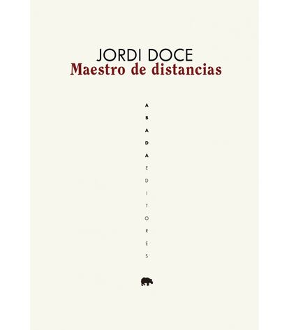 Portada de 'Maestro de distancias', de Jordi Doce.