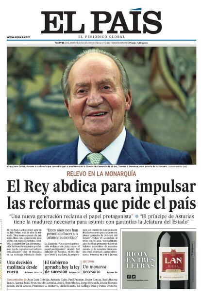 EL PAÍS dedicó toda la portada a la noticia del año. El Rey Juan Carlos abdicaba y el titular condensaba el profundo sentido de una decisión meditada: impulsar las reformas que pide el país. Una gran fotografía de Juan Carlos I en la portada de un periódico que dedicó 32 páginas a cubrir un acontecimiento que ha marcado el año.<p> <b>Noticia</b>: <a href="http://politica.elpais.com/politica/2014/06/02/actualidad/1401697005_470180.html" target="blank">El Rey abdica</a>