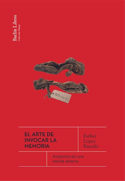 Portada de 'El arte de invocar la memoria', de Esther López Barceló.