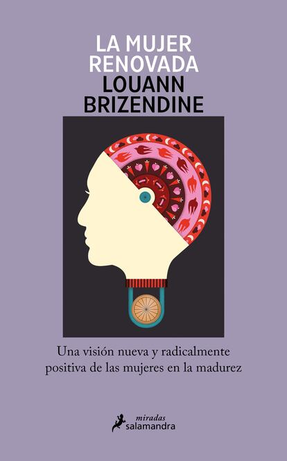 Portada de 'La mujer renovada', de Louann Brizendine. EDITORIAL SALAMANDRA