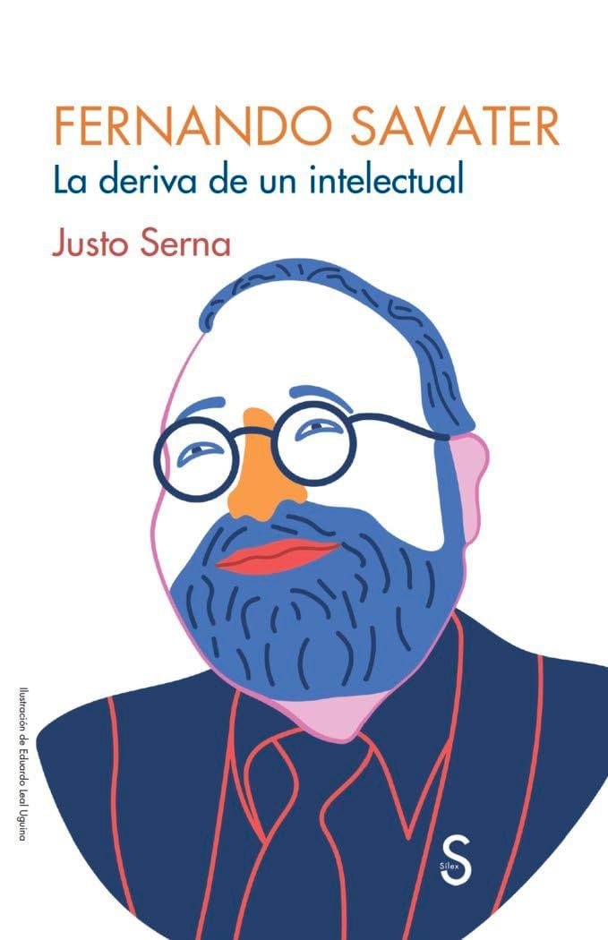 Portada de 'Fernando Savater. La deriva de un intelectual', de Justo Serna.