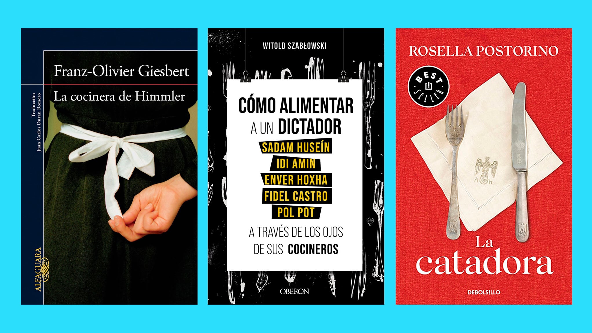 Las cocineras de los dictadores: libros con nombre de mujer 