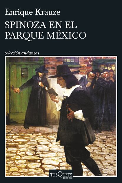 Portada de 'Spinoz en el Parque México', de Enrique Krauze. EDITORIAL TUSQUETS