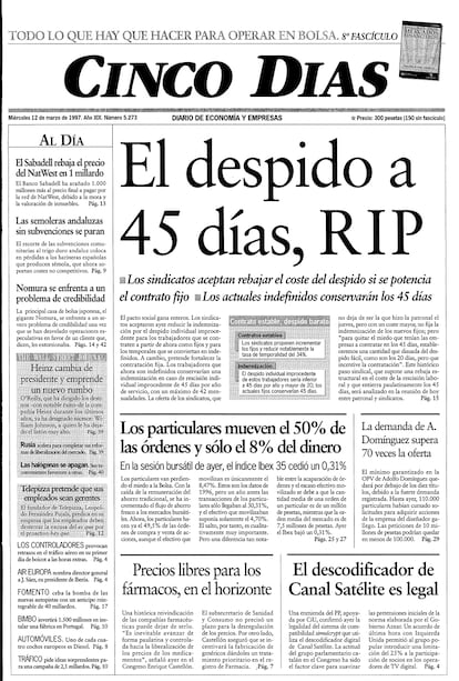 1997: fin a los 45 días por despido. González había consagrado la contratación temporal pactada en el AES, pero el coste del despido individual para los nuevos contratados como indefinidos no bajó a 33 días por año hasta 1997. Desde la reforma de 1994 podían hacerse rescisiones de pequeños colectivos con indemnizaciones de 20 días por año y sin previa autorización administrativa.