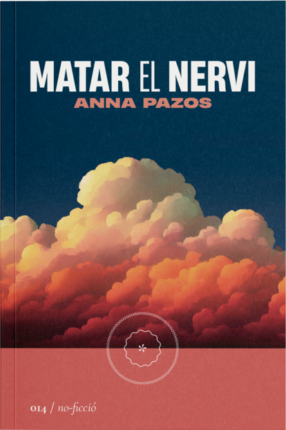 Portada de 'Matar el nervi', de Anna Pazos. EDITORIAL SEGONA PERIFÈRIA