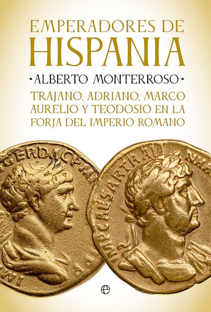 Portada de 'Emperadores de Hispania', de Alberto Monterroso 
EDITORIAL La Esfera de los Libros