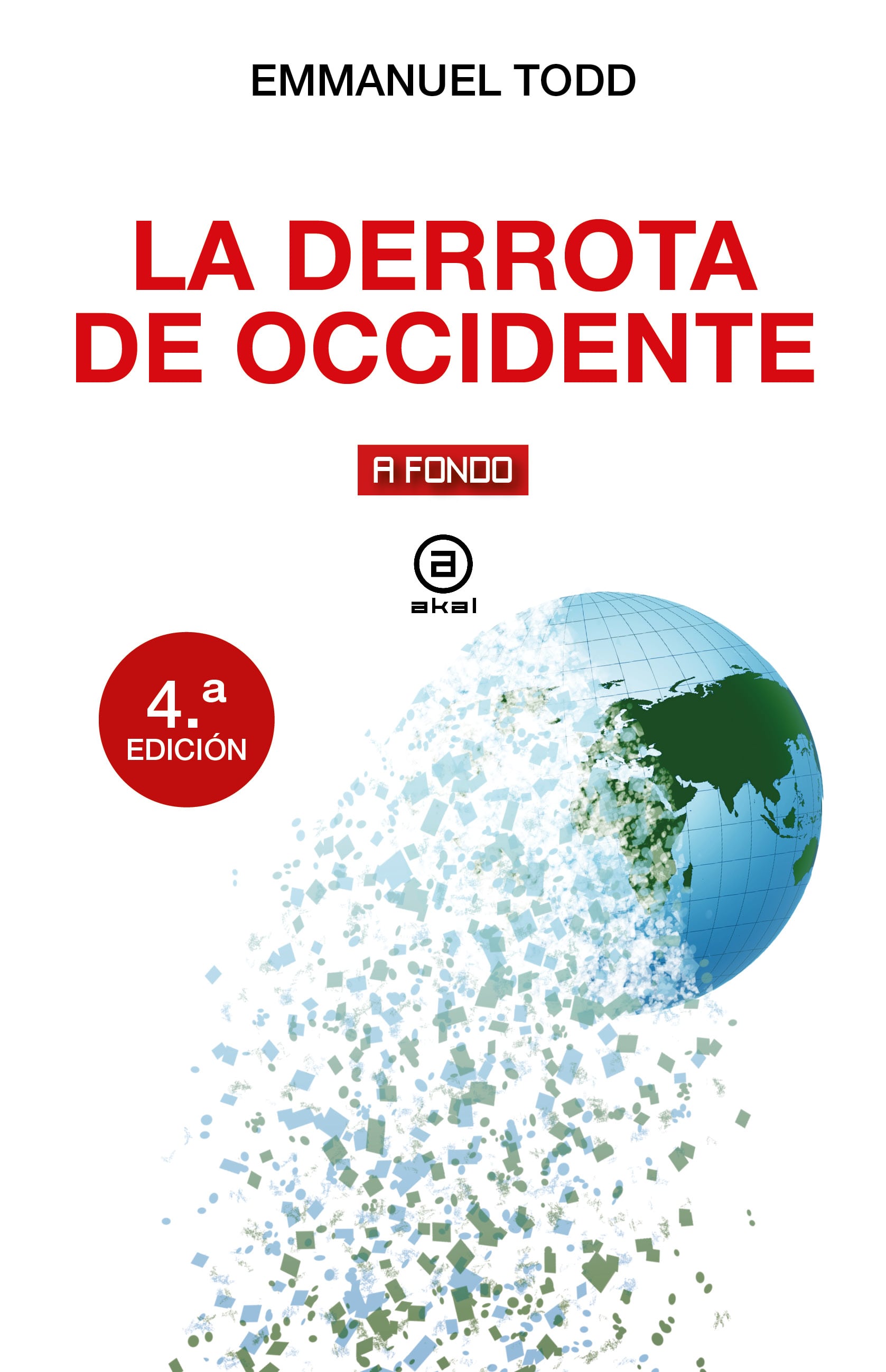 Portada de 'La derrota de Occidente', de Emmanuel Todd