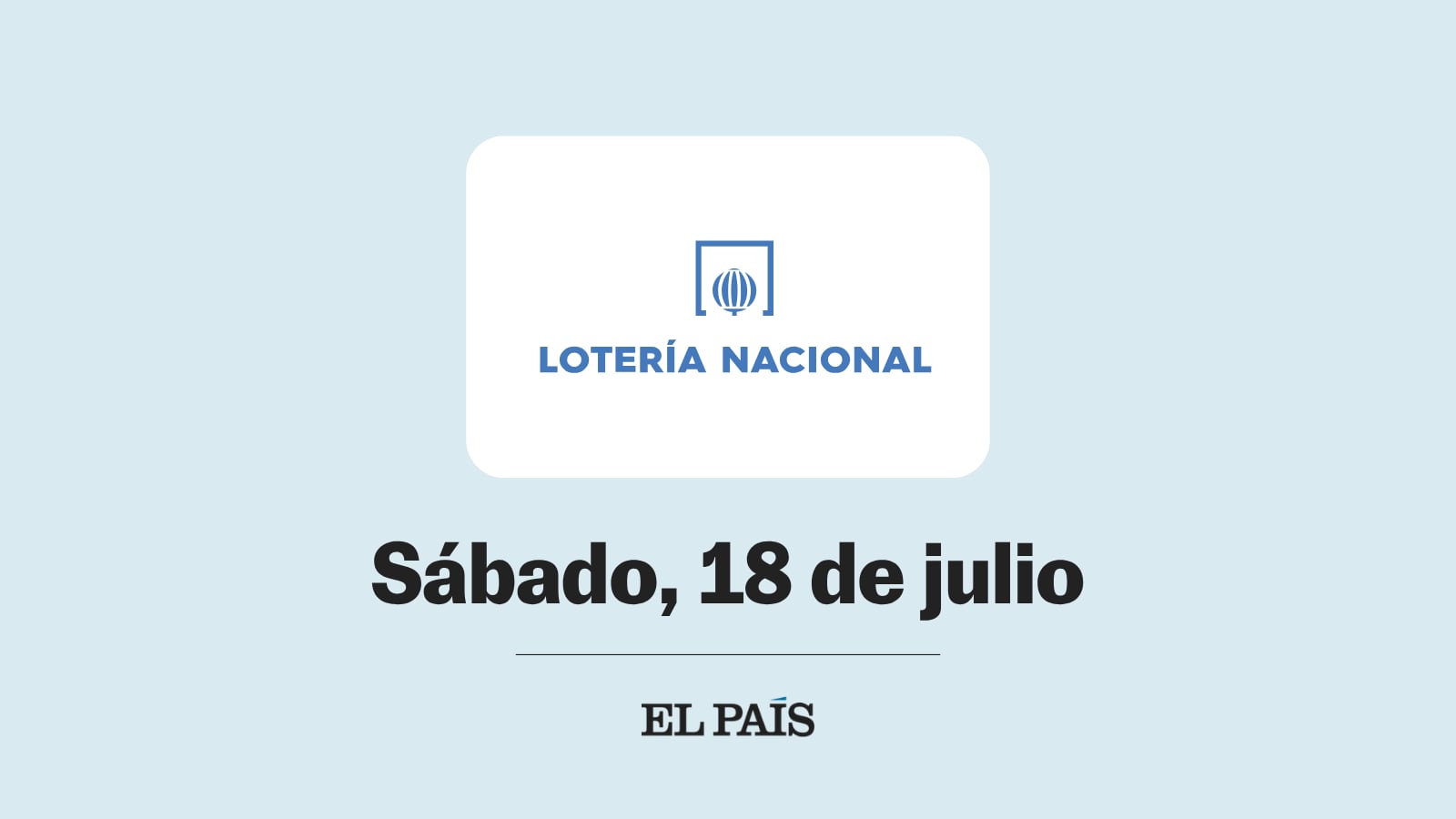 Lotería Nacional: comprobar sorteo del sábado 18 de julio