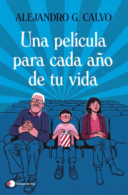 Portada de 'Una película para cada año de tu vida', de Alejandro G. Calvo.