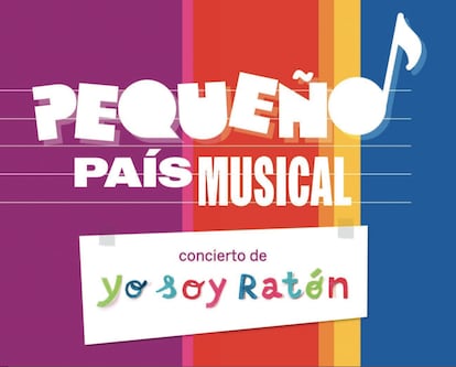 El lunes a las 18.00 Yo Soy Ratón inaugura los conciertos de Pequeño País Musical