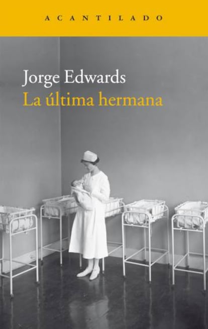 Portada del último libro de Jorge Edwards, 'La última hermana'.