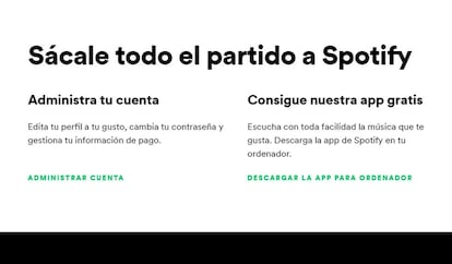 Lo primero que debemos hacer es entrar en la página web de Spotify, dentro de ella, en la parte inferior, podemos encontrar cómo sacarle todo el partido a Spotify. Pues bien, en la parte inferior izquierda podemos encontrar un apartado llamado administrar tu cuenta. Pulsamos sobre él para entrar en el siguiente menú.