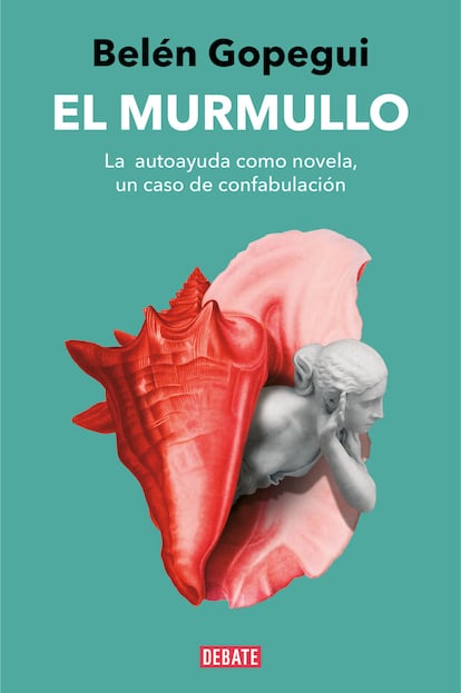 Portada del libro 'El murmullo', de Belén Gopegui. EDITORIAL DEBATE