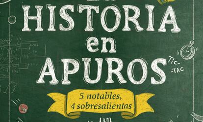 Portada del libro 'Historia en apuros'.