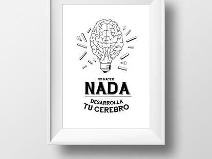 No hacer nada desarrolla nuestro cerebro