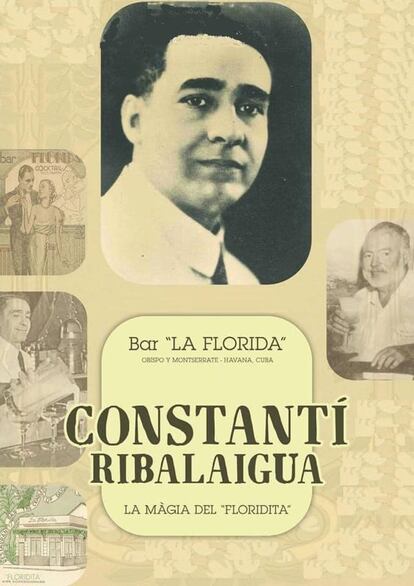 Constante tornou-se uma instituição durante a Lei Seca nos Estados Unidos (1920-1933). Bebedores sedentos iam ao Floridita para pedir seus daiquiris e coquetéis, mais de 150 drinks, a maioria com rum. O estabelecimento, localizado na rua central de Monserrate em Havana, tornou-se um lugar lendário, visitado pelas grandes estrelas de Hollywood que viajaram para a ilha. Na imagem, um anúncio da época.