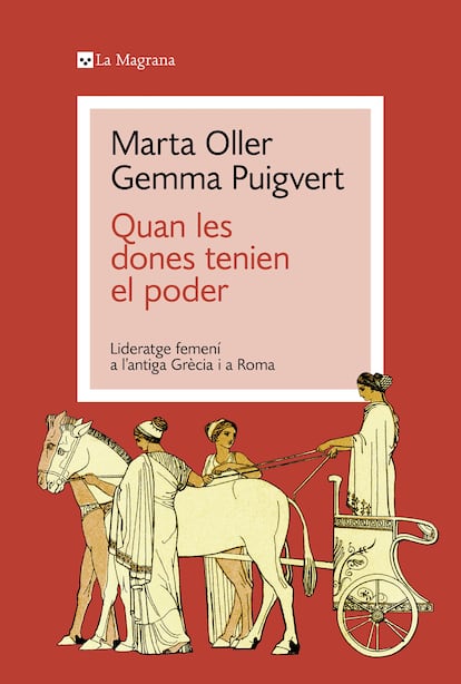 'Quan les dones tenien el poder' Gemma Puigvert, Marta Oller.