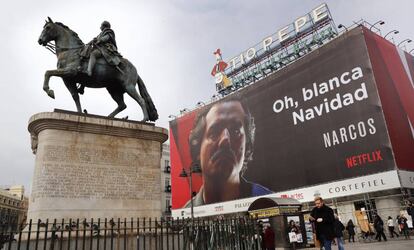 El anuncio de la serie &#039;Narcos&#039; de la Puerta del Sol de Madrid.