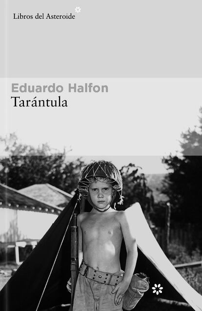 Portada de 'Tarántula', de Eduardo Halfon. EDITORIAL LIBROS DEL ASTEROIDE