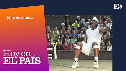 Lo mejor de ‘Hoy en EL PAÍS’ | Tres periodistas y una estrella: ¿cómo fue cubrir la carrera de Rafa Nadal?
