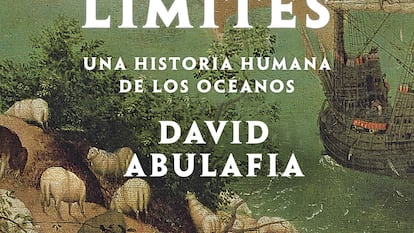 portada 'Un mar sin límites. Una historia humana de los océanos' DAVID ABULAFIA. EDITORIAL CRÍTICA