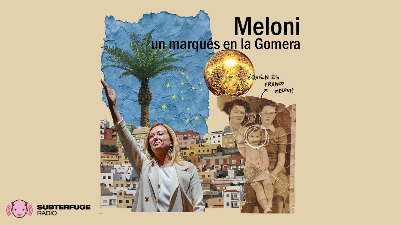 Podcast 'Meloni un marqués en la Gomera'