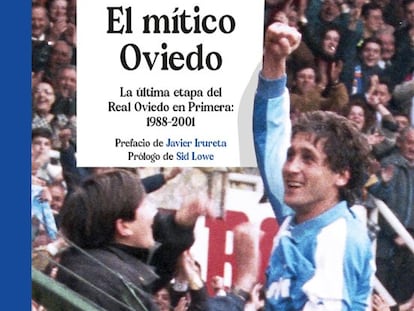 Portada del libro 'El mítico Oviedo', de Nacho Azparren