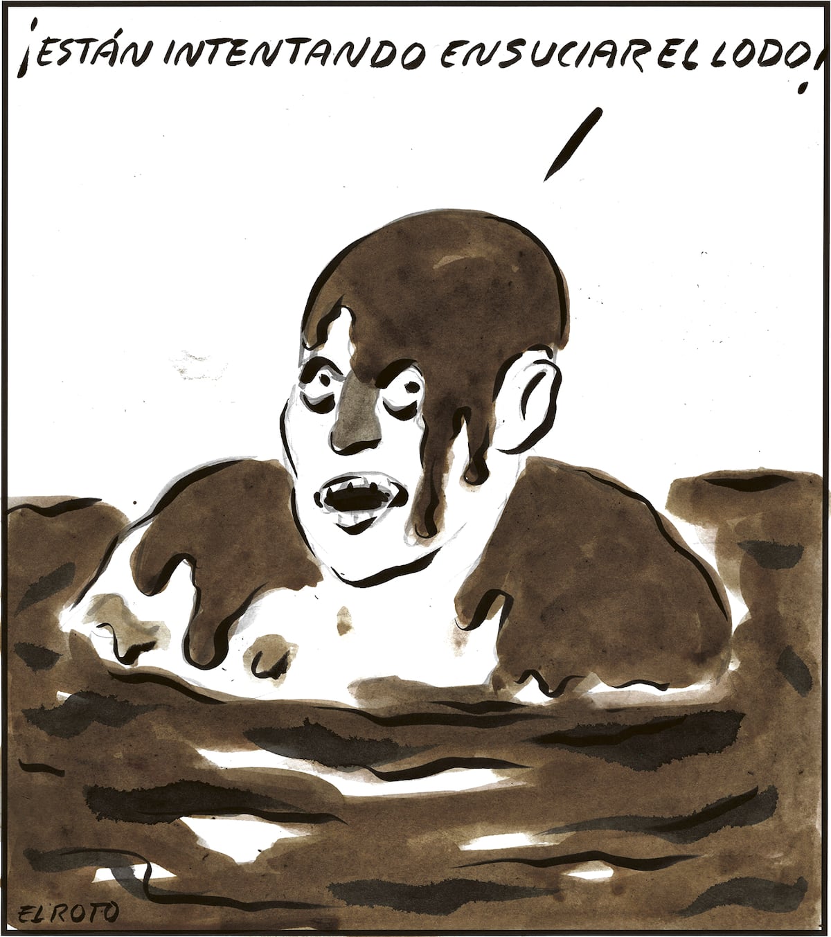 El Roto: lodo sucio