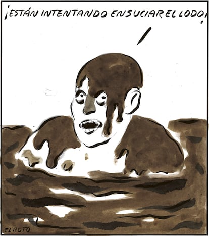 El Roto: lodo sucio