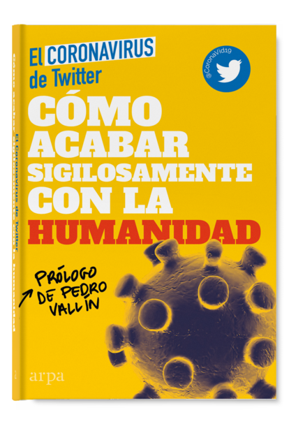 Portada de 'Cómo acabar sigilosamente con la humanidad', por el Coronavirus de Twitter.