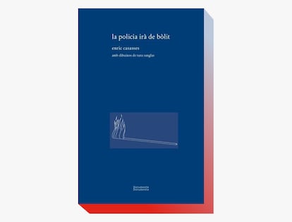 Portada de 'La policía irà de bòlit', de Enric Casasses.