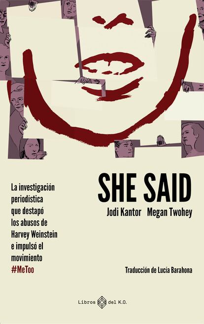 'She said', JODI KANTOR y MEGAN TWOHEY