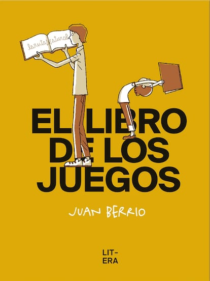 Portada del libro 'el libro de los juegos', de Juan Berrio