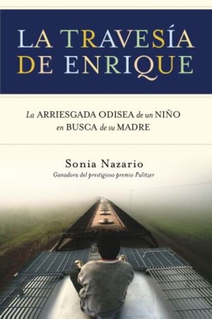 Tapa de la edición en español de 'Enrique's Journey', 'La travesía de Enrique'.