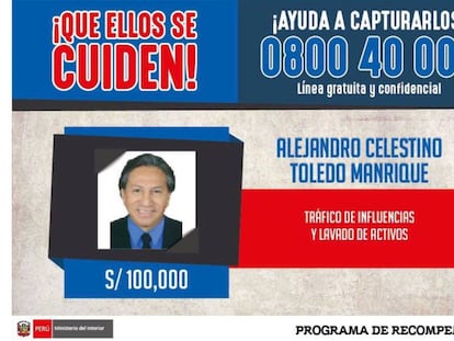 El Gobierno de Per&uacute; ifrece 30.000 d&oacute;lares de recompensa por el expresidente Alejandro Toledo.