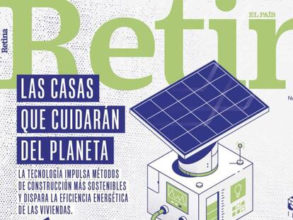 Las casas que cuidarán del planeta, mañana sábado en la Revista Retina