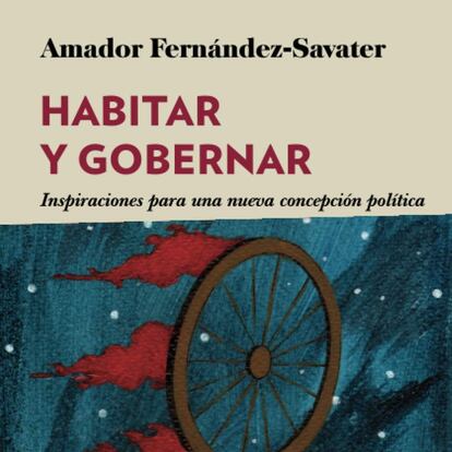 'Habitar y gobernar', de Amador Fernández-Savater