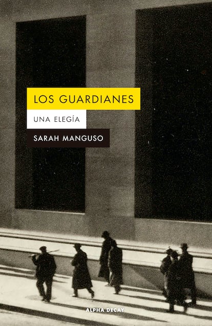 Portada de 'Los guardianes. Una elegía', de Sarah Manguso.